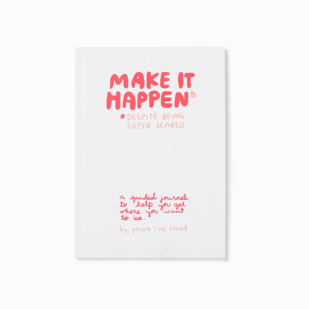 People I've Loved Make it Happen Journal